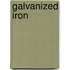 Galvanized Iron