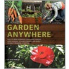 Garden Anywhere door Alys Fowler