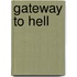 Gateway To Hell