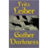 Gather Darkness door Reuter Fritz Leiber