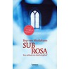 Sub Rosa door B. van Muilekom