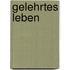 Gelehrtes Leben