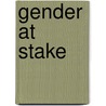 Gender At Stake door Lara Apps