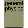 General Physics door Henry Crew
