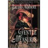 Gentle Measures by Jacob Abbott