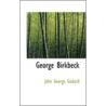 George Birkbeck door John George Godard