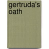 Gertruda's Oath door Ram Oren