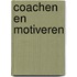 Coachen en motiveren