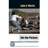 Get The Picture by John Morris