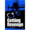 Getting Revenge door R.K. Schick