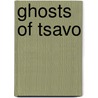 Ghosts Of Tsavo door Philip Caputo