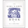 Girl's Own Book by Lydia Maria Francis Child