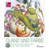 Glanz und Farbe