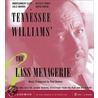 Glass Menagerie by Tennessee Williams