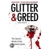 Glitter & Greed door Janine Roberts