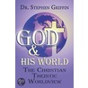 God & His World by Stephen Griffin