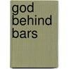 God Behind Bars by John Perry