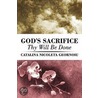 God's Sacrifice door Catalina Nicoleta Geornoiu
