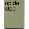Op de step