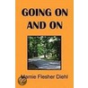 Going On And On by Mamie Flesher Diehl