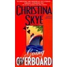 Going Overboard by Christina Skye