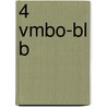 4 Vmbo-BL B door Onbekend