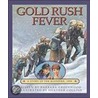 Gold Rush Fever by Barbara Greenwood
