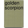 Golden Scorpion door Sax Rohmer