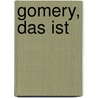 Gomery, Das Ist by Ernst Sattler