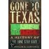 Gone To Texas P