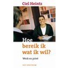 Hoe bereik ik wat ik wil?