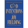 Good Intentions by Joy Fielding