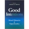 Good Intentions by David H. Smith