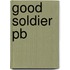 Good Soldier Pb