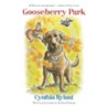 Gooseberry Park door Cynthia Rylant