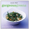 Gorgeous Greens door Annie Bell