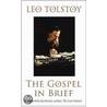 Gospel In Brief door Leo Tolstoy