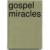 Gospel Miracles door Ronald Wallace
