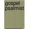 Gospel Psalmist door S.B. Ball