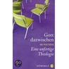 Gott dazwischen door Ina Praetorius