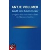 Gott im Kommen? by Antje Vollmer