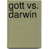 Gott vs. Darwin by Matthias Roser