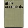 Gprs Essentials by Lastbusiness Interactive