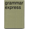 Grammar Express by Marjorie Fuchs