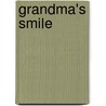 Grandma's Smile by Randy Siegel