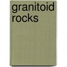 Granitoid Rocks door D.B. Clarke