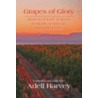 Grapes of Glory by Adell Harvey