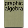 Graphic Algebra door Arthur Schultze