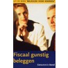 Fiscaal gunstig beleggen by M.S. Langbroek