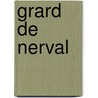 Grard de Nerval door Lon Adolphe Gauthier-Ferrires